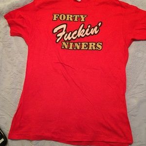FORTY F——N NINERS T-SHIRT, like new!